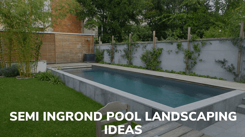 semi inground pool landscaping ideas